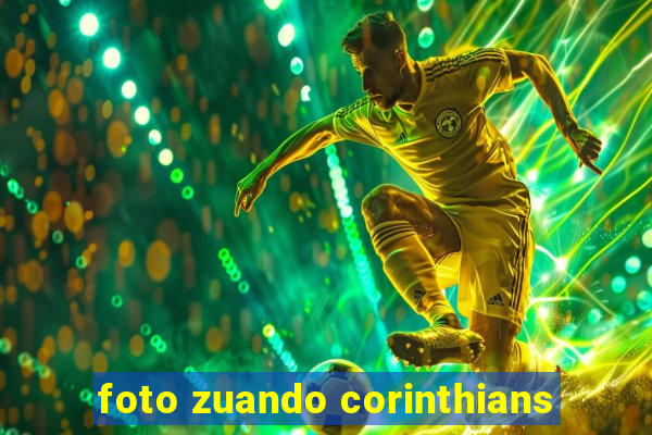 foto zuando corinthians